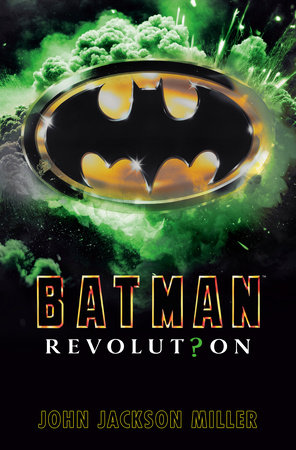 Batman: Revolution by John Jackson Miller