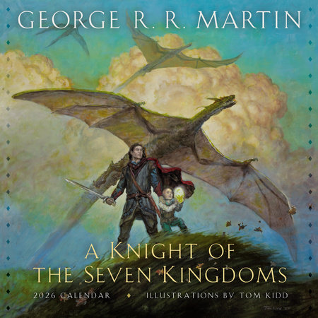 A Knight of the Seven Kingdoms 2026 Calendar by George R. R. Martin