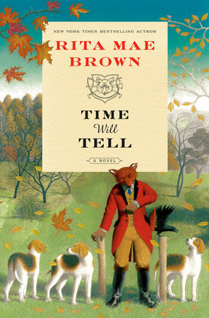 Time Will Tell by Rita Mae Brown