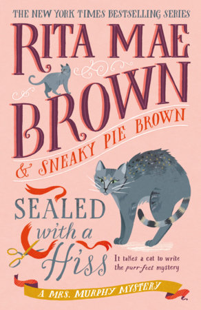 Sealed with a Hiss by Rita Mae Brown