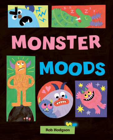 Monster Moods by Rob Hodgson