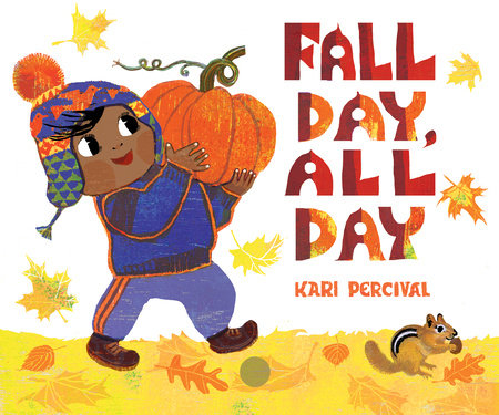 Fall Day, All Day by Kari Percival