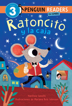 Ratoncito y la caja (Ratoncito and the Box Spanish Edition) by Yanitzia Canetti