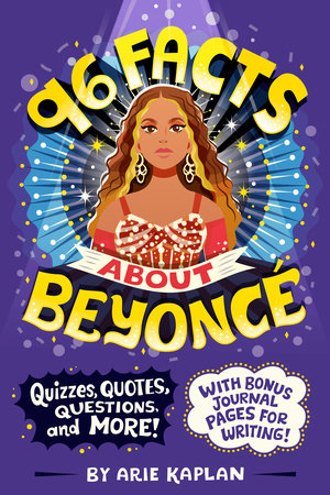 96 Facts About Beyoncé by Arie Kaplan