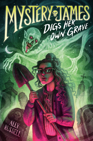 Mystery James Digs Her Own Grave by Ally Russell