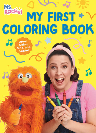 My First Coloring Book (Ms. Rachel) by Ms. Rachel; illustrated by Monique Dong