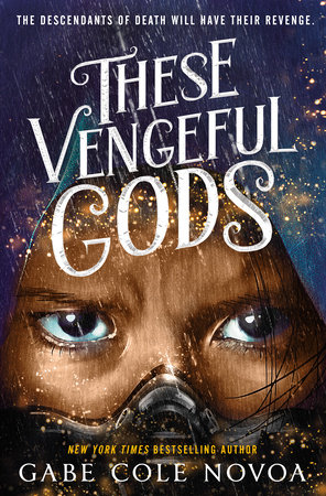 These Vengeful Gods by Gabe Cole Novoa