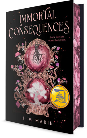 Immortal Consequences by I. V. Marie