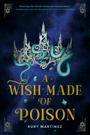 A Wish Made of Poison by Ruby Martinez
