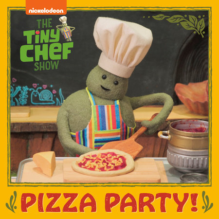 Pizza Party! (The Tiny Chef Show) by Random House