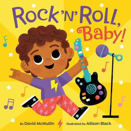 Rock 'n' Roll, Baby! by David McMullin