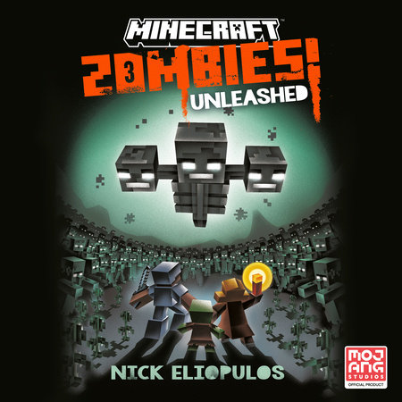 Minecraft: Zombies Unleashed! by Nick  Eliopulos