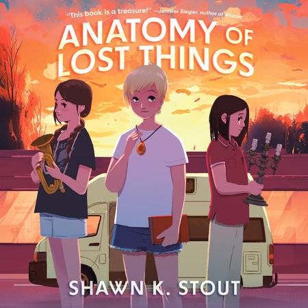 Anatomy of Lost Things by Shawn K. Stout