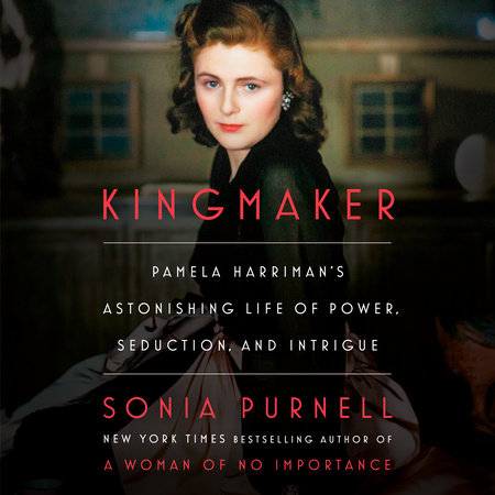 Kingmaker by Sonia Purnell