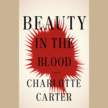 Beauty in the Blood by Charlotte Carter