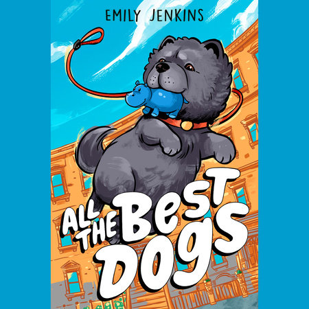 All the Best Dogs by Emily Jenkins