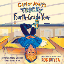 Carter Avery's Tricky Fourth-Grade Year