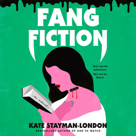 Fang Fiction by Kate Stayman-London