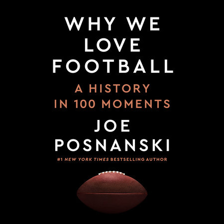 Why We Love Football by Joe Posnanski