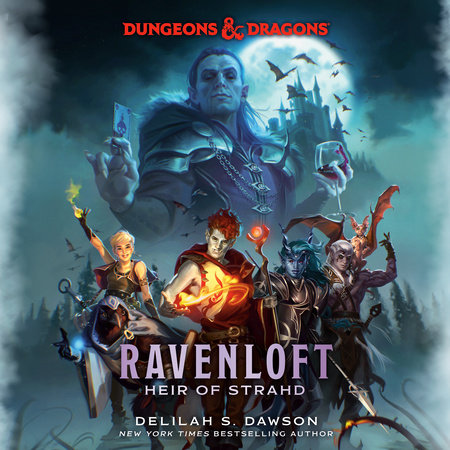 Dungeons & Dragons: Ravenloft: Heir of Strahd by Delilah S. Dawson