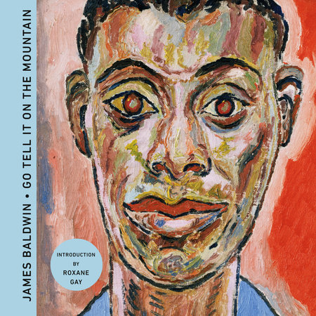 Go Tell It on the Mountain (Deluxe Edition) by James Baldwin