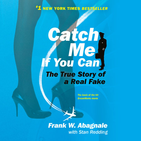 Catch Me If You Can by Frank W. Abagnale and Stan Redding