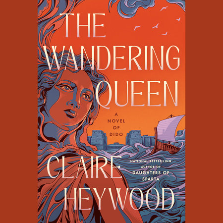 The Wandering Queen by Claire Heywood