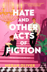 Hate and Other Acts of Fiction