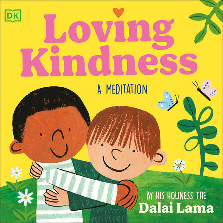 Loving Kindness by His Holiness The Dalai Lama