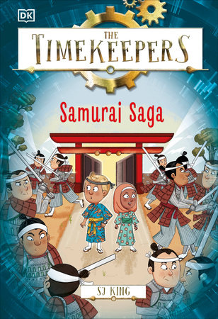 The Timekeepers: Samurai Saga by SJ King