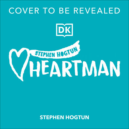 Heartman by Stephen Hogtun: 9780593959336