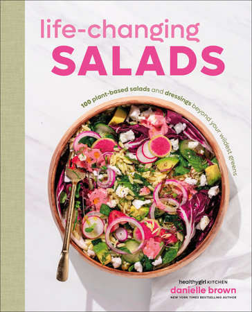 Life-Changing Salads by Danielle Brown