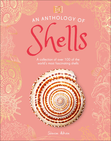 An Anthology of Shells by DK