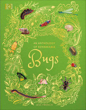 An Anthology of Remarkable Bugs by Jess French