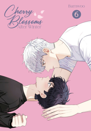 Cherry Blossoms After Winter: Volume 6 by Bamwoo