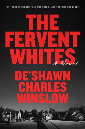 The Fervent Whites by De'Shawn Charles Winslow