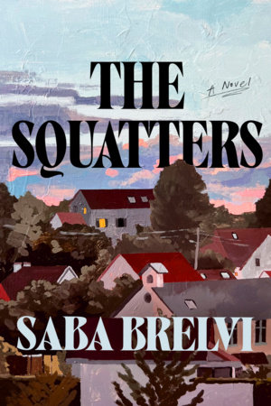 The Squatters by Saba Brelvi