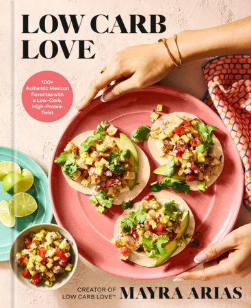 Low Carb Love by Mayra Arias