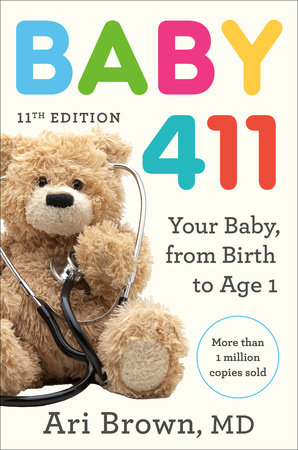 Baby 411, 11th Edition by Ari Brown, MD