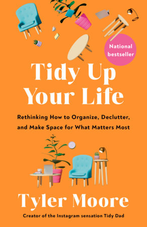 Tidy Up Your Life by Tyler Moore