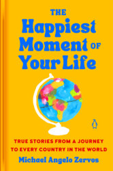 The Happiest Moment of Your Life