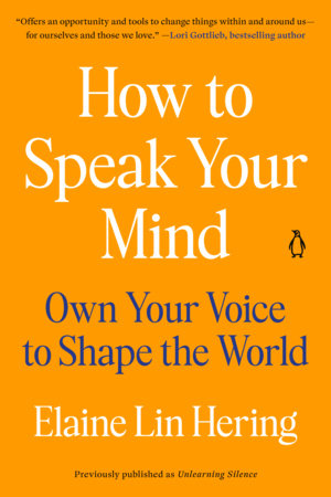 Unlearning Silence by Elaine Lin Hering
