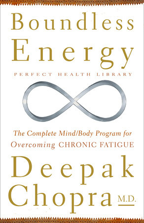 Boundless Energy by Deepak Chopra, M.D.