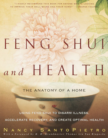 Feng Shui and Health by Nancy SantoPietro
