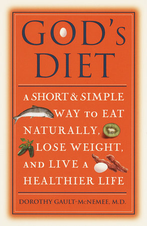God's Diet by Dr. Dorothy Gault-McNemee