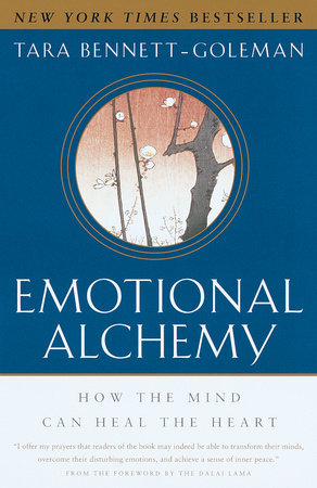 Emotional Alchemy by Tara Bennett-Goleman