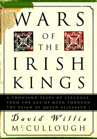 Wars of the Irish Kings by David W. McCullough