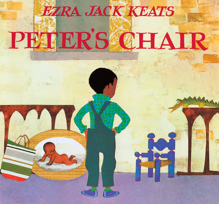 Peter's Chair by Ezra Jack Keats