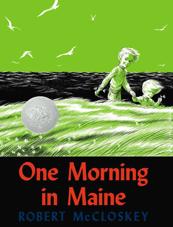 One Morning in Maine by Robert McCloskey
