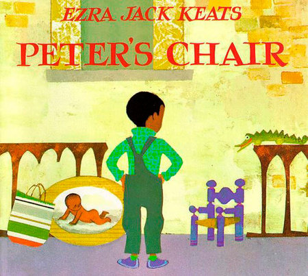 Peter's Chair by Ezra Jack Keats